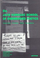 christian loidl, christian ide hintze, winfried gindl (hg.): die jack kerouac school of disembodied poetics christian loidl, christian ide hintze, winfried gindl (hg.): die jack kerouac school of disembodied poetics