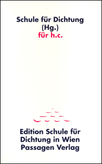 schule für dichtung (hg./ christian ide hintze, christine huber): für h.c. schule für dichtung (hg./ christian ide hintze, christine huber): für h.c.